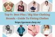 Top 9+ Best Plus / Big Size Clothing Brands - Guide To Fitting Clothes