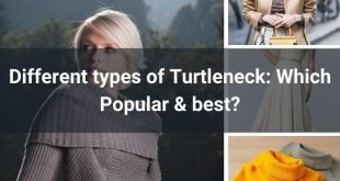 - Different types of Turtleneck: Which Popular & best?