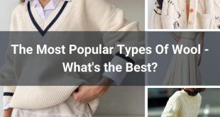 The Most Popular Types Of Wool - What's the Best