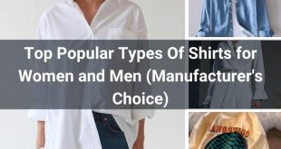 Top Popular Types Of Shirts for Women and Men