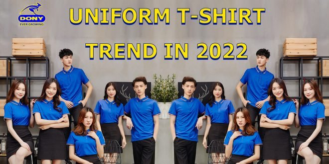 - Company Uniform T-Shirt Trends 2022