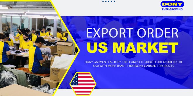 - Export Orders Over 20,000 Garment Products To US Market