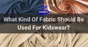What Kind Of Fabric Should Be Used For Kidswear