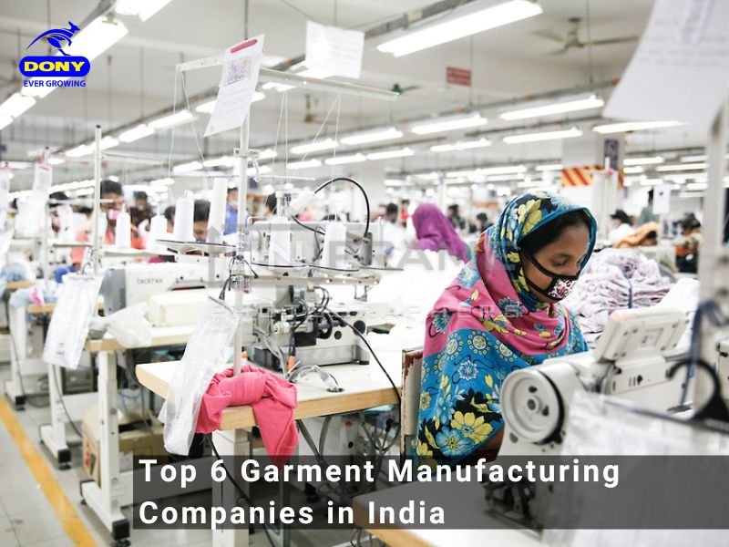 - Top 6 Garment Manufacturing Companies in India