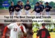 Top 10 The Best Design and Trends Baseball Uniform: Styles and Ideas