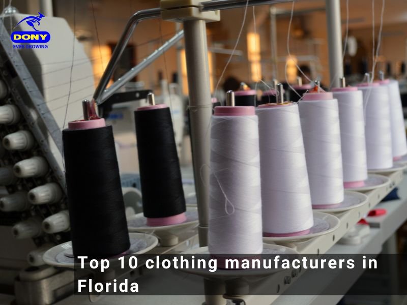- Top 10 clothing manufacturers in Florida