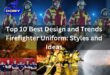 Top 10 Best Design and Trends Firefighter Uniform: Styles and Ideas