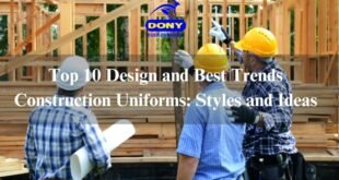 Top 10 Design and Best Trends Construction Uniforms: Styles and Ideas