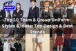 Top 10 Team & Group Uniform: Styles & Ideas: Top Design & Best Trends