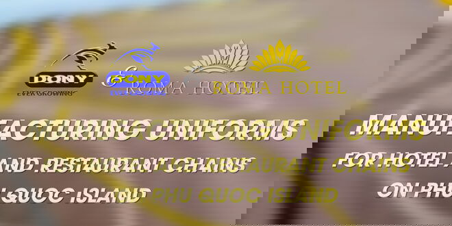 - Manufacturing Special Uniform Set For Hotel Restaurant Chains On Phu Quoc Island