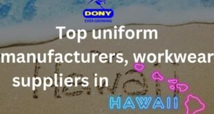 Top 10 uniform manufacturers, workwear suppliers in Hawaii