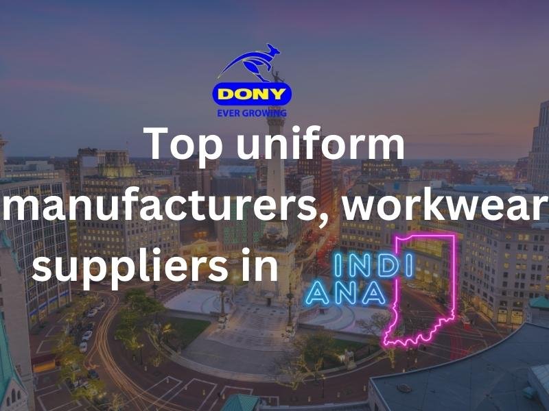 Top 10 uniform manufacturers, workwear suppliers in Indiana
