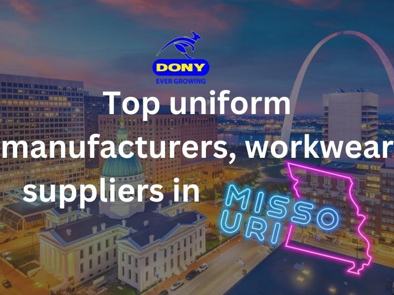 Top 10 uniform manufacturers, workwear suppliers in Missouri