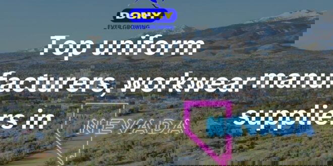 Top 10 uniform manufacturers, workwear suppliers in Nevada - Top 10 uniform manufacturers, workwear suppliers in Nevada Top 10 uniform manufacturers, workwear suppliers in Nevada