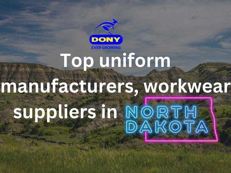 Top 10 uniform manufacturers, workwear suppliers in North Dakota