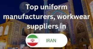 Top 10 uniform manufacturers, workwear suppliers in Iran