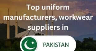 Top 10 uniform manufacturers, workwear suppliers in Pakistan