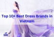 Best Dress Brands in Vietnam - Top 10+ Best Dress Brands in Vietnam Best Dress Brands in Vietnam