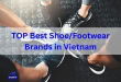 Best ShoeFootwear Brands in Vietnam