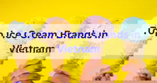 Top 10+ Ice Cream Brands in Vietnam