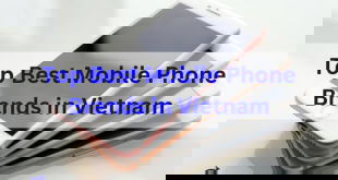 Top 20 Best Mobile Phone Brands in Vietnam